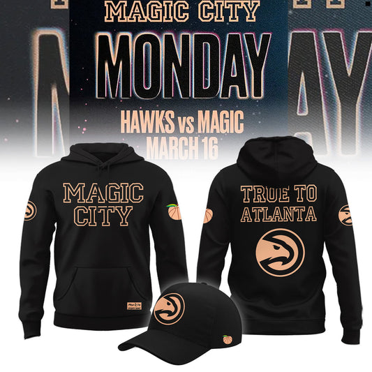 Atlanta Hawks 2026 Magic City True To Atlanta Hoodie