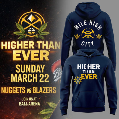 Denver Nuggets Merch - Denver Nuggets  Higher Than Ever Hoodie