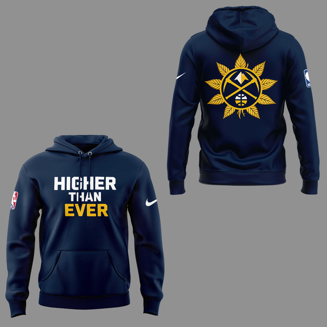 Denver Nuggets Merch - Denver Nuggets  Higher Than Ever Hoodie