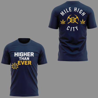Denver Nuggets Merch - Denver Nuggets  Higher Than Ever Tshirt