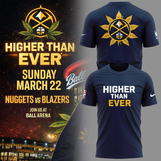 Denver Nuggets Merch - Denver Nuggets  Higher Than Ever Tshirt