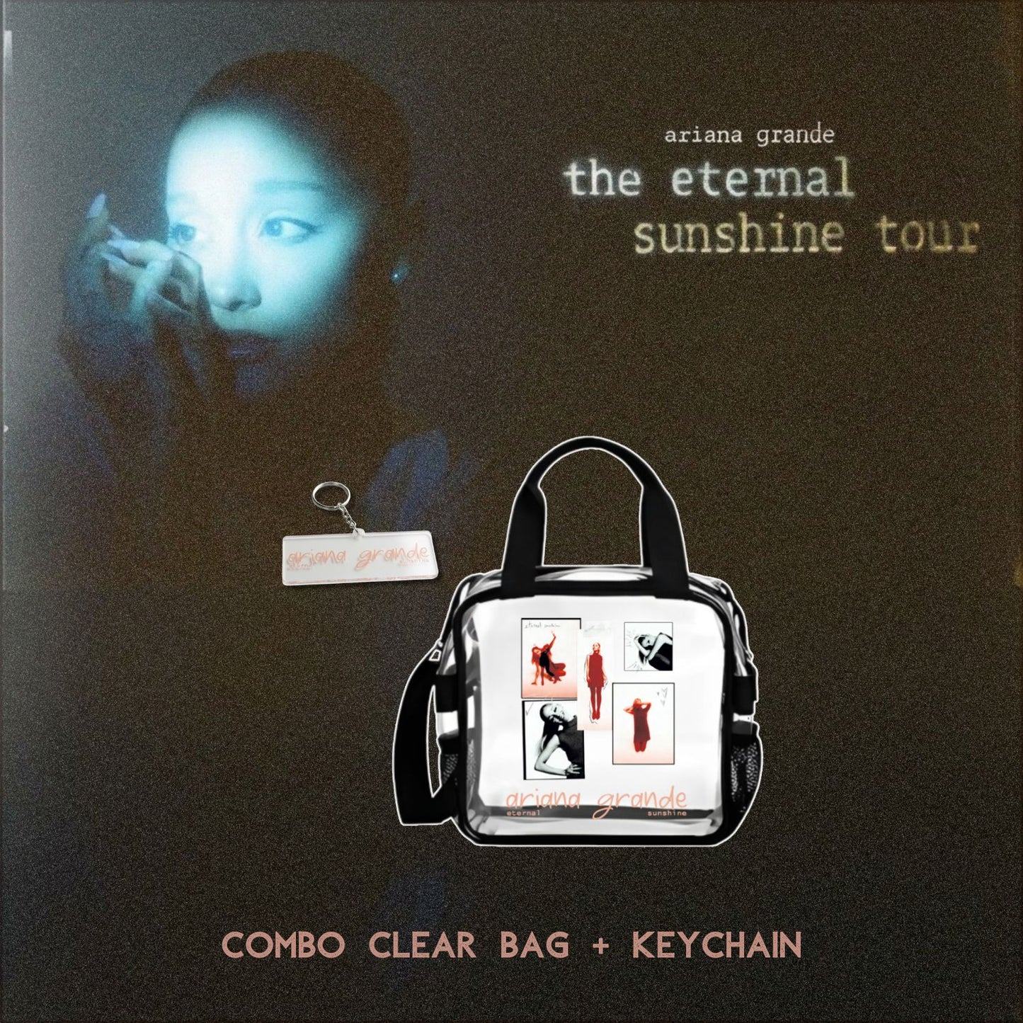 Combo Ariana Grande The Eternal Sunshine Tour Clear Concert Bag + Keychain