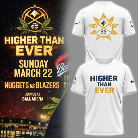 Denver Nuggets Merch - Denver Nuggets  Higher Than Ever Tshirt